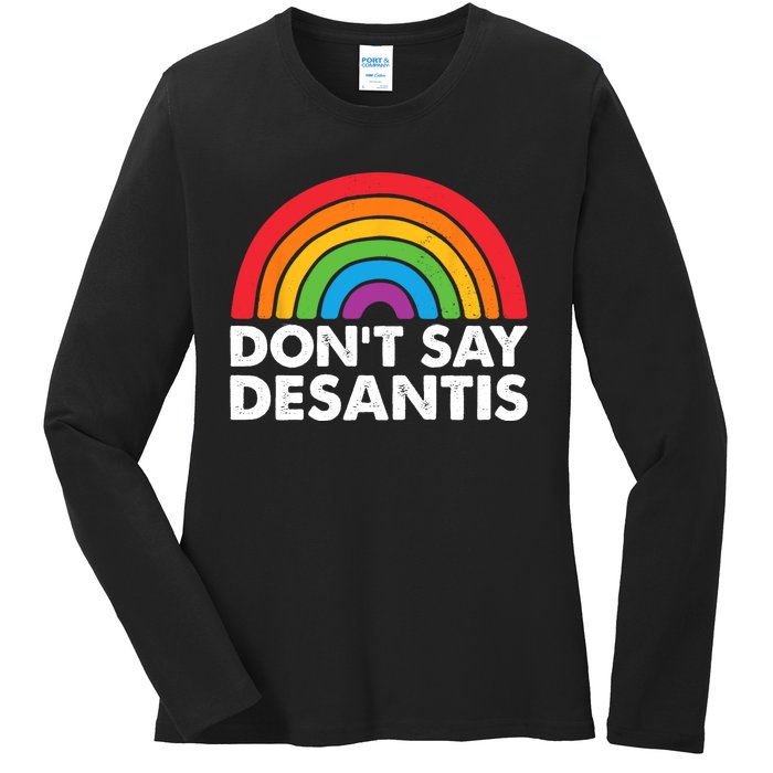 Dont Say DeSantis Rainbow Say Gay Graphic Ladies Long Sleeve Shirt