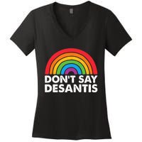 Dont Say DeSantis Rainbow Say Gay Graphic Women's V-Neck T-Shirt