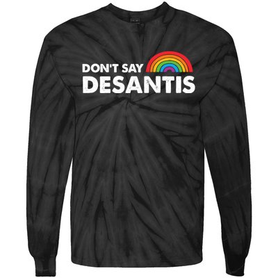 Dont Say DeSantis Rainbow Say Gay Graphic Tie-Dye Long Sleeve Shirt