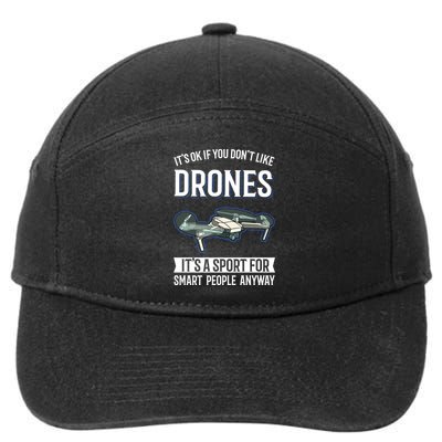 Drones Saying Drone Pilot Gift 7-Panel Snapback Hat