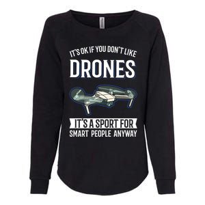 Drones Saying Drone Pilot Gift Womens California Wash Sweatshirt