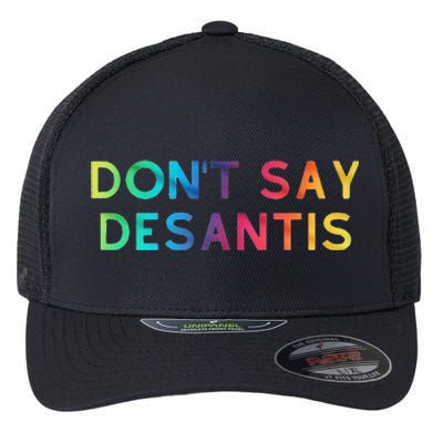 Don't Say DeSantis Rainbow Say Gay Graphic Tall Flexfit Unipanel Trucker Cap