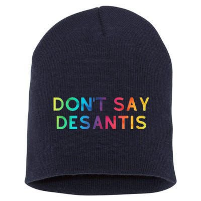 Don't Say DeSantis Rainbow Say Gay Graphic Tall Short Acrylic Beanie