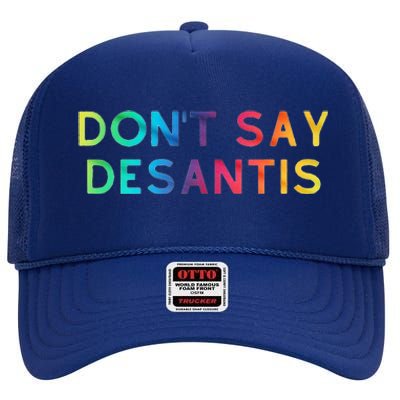 Don't Say DeSantis Rainbow Say Gay Graphic Tall High Crown Mesh Back Trucker Hat