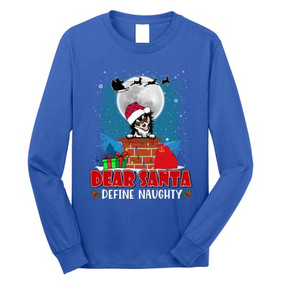 Dear Santa Define Naughty Chihuahua Dog Funny Christmas Funny Gift Long Sleeve Shirt