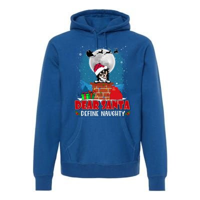 Dear Santa Define Naughty Chihuahua Dog Funny Christmas Funny Gift Premium Hoodie