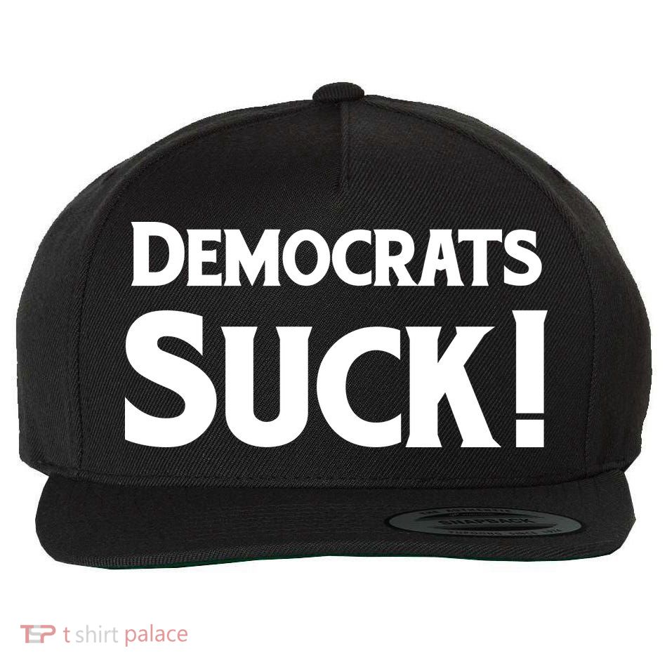 Democrats Suck Wool Snapback Cap