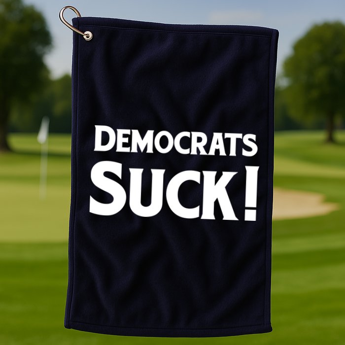 Democrats Suck Golf Towel