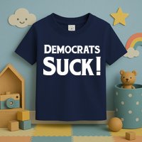 Democrats Suck Toddler T-Shirt