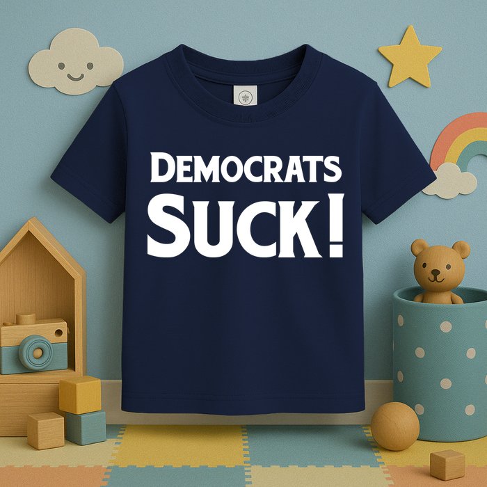 Democrats Suck Toddler T-Shirt