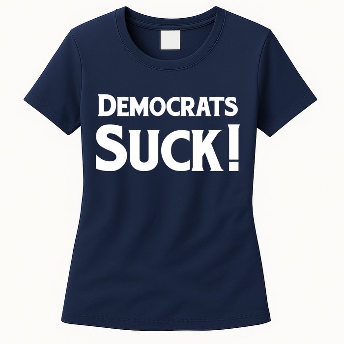 Democrats Suck Womens T-Shirt