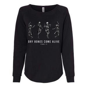 Dancing Skeleton Dry Bones Come Alive Christian Halloween Womens California Wash Sweatshirt