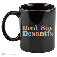 Dont Say Desantis Retro 11oz C Handle Ceramic Mug