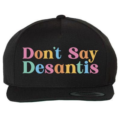 Dont Say Desantis Retro Wool Snapback Cap