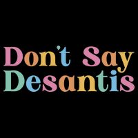 Dont Say Desantis Retro Wool Snapback Cap