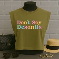 Dont Say Desantis Retro Garment-Dyed Women's Muscle Tee