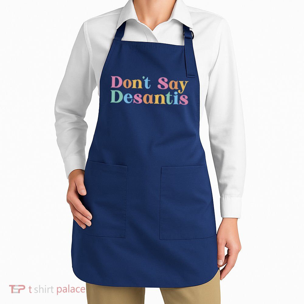 Dont Say Desantis Retro Apron