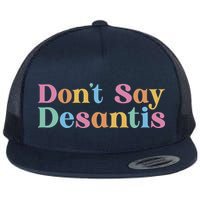 Dont Say Desantis Retro Flat Bill Trucker Hat