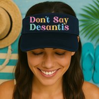 Dont Say Desantis Retro Visor