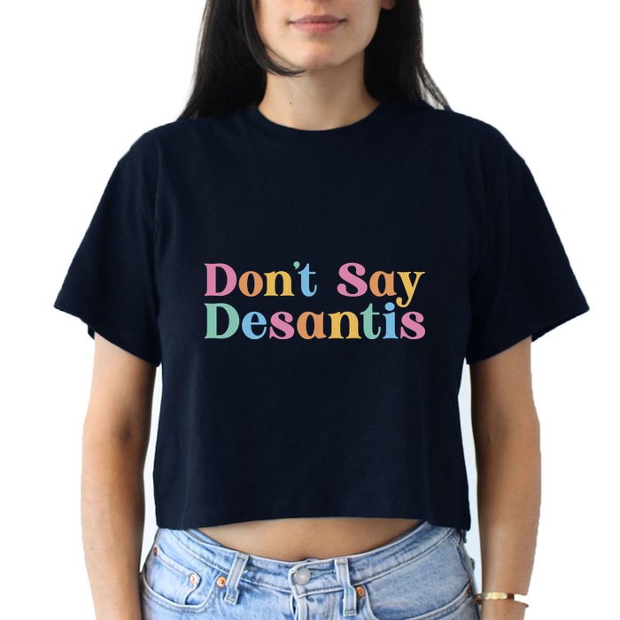Dont Say Desantis Retro Crop Top
