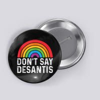 Don't Say DeSantis Rainbow Say Gay Graphic Button