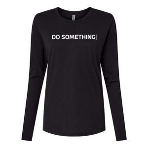 Do Something Womens Cotton Relaxed Long Sleeve T-Shirt