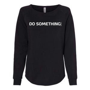 Do Something Womens California Wash Sweatshirt