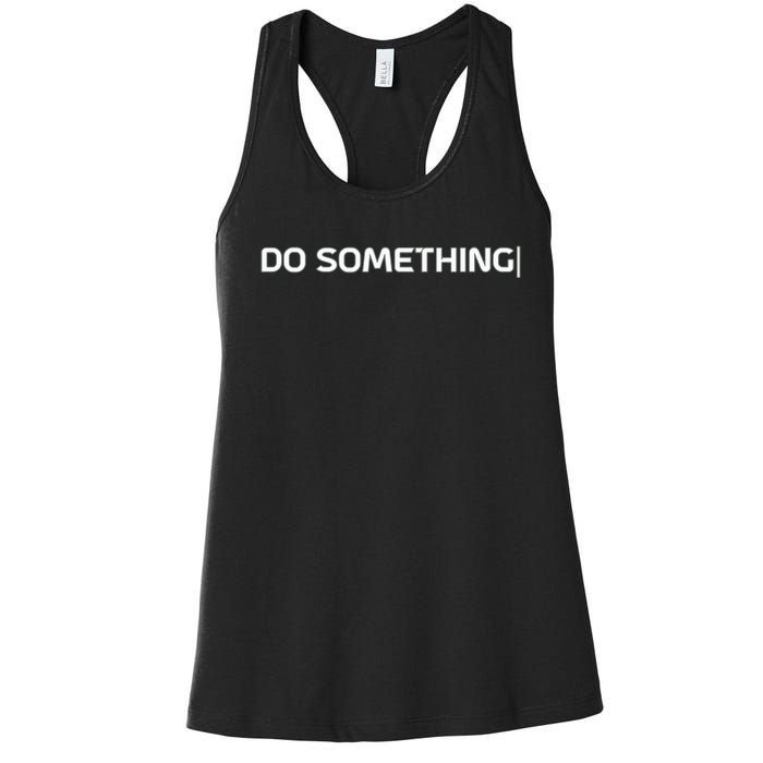 Do Something Women's Racerback Tank