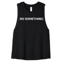 Do Something Women's Racerback Cropped Tank