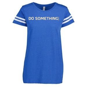 Do Something Enza Ladies Jersey Football T-Shirt