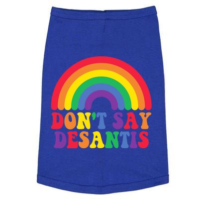 DonT Say Desantis Rainbow Lgbtq Flag Pride Month Great Gift Doggie Tank