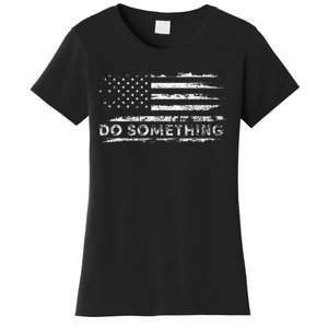 Do Something  DonT Boo Vote Women's T-Shirt