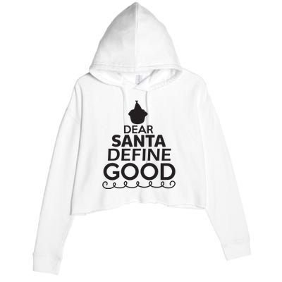 Dear Santa Define Good Crop Fleece Hoodie