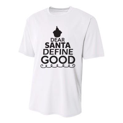 Dear Santa Define Good Youth Performance Sprint T-Shirt