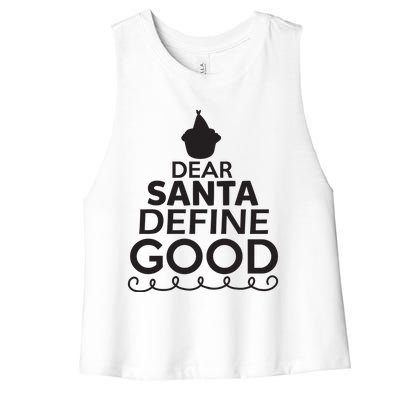 Dear Santa Define Good Women's Racerback Cropped Tank