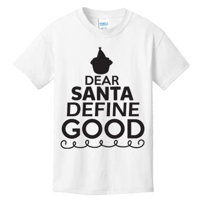 Dear Santa Define Good Kids T-Shirt