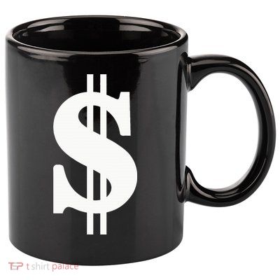 Dollar Sign 11oz C Handle Ceramic Mug