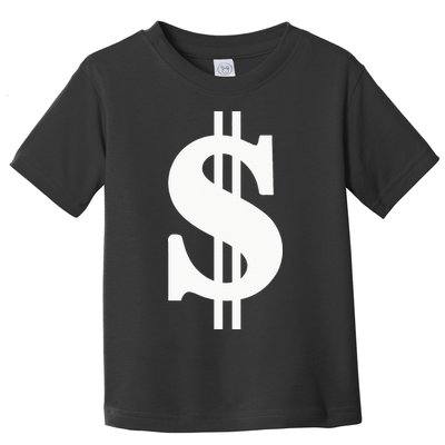 Dollar Sign Toddler T-Shirt