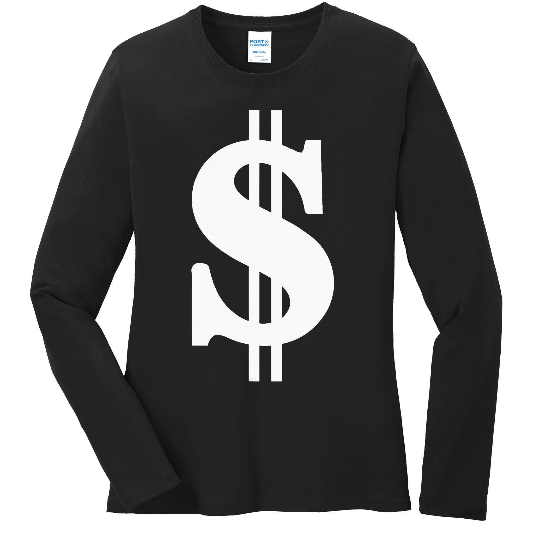Dollar Sign Ladies Long Sleeve Shirt