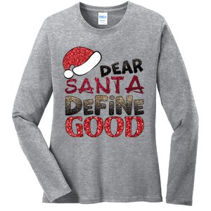 Dear Santa Define Good Ugly Christmas Xmas Gift Ladies Long Sleeve Shirt