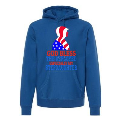 Deployed Stepdaughter Design For Stepdad Or Stepmom Gift Premium Hoodie