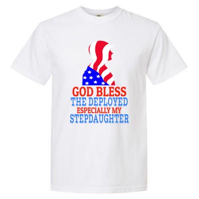 Deployed Stepdaughter Design For Stepdad Or Stepmom Gift Garment-Dyed Heavyweight T-Shirt