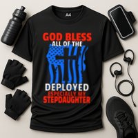Deployed Stepdaughter Design For Stepmom Or Stepdad Gift Performance Shirt
