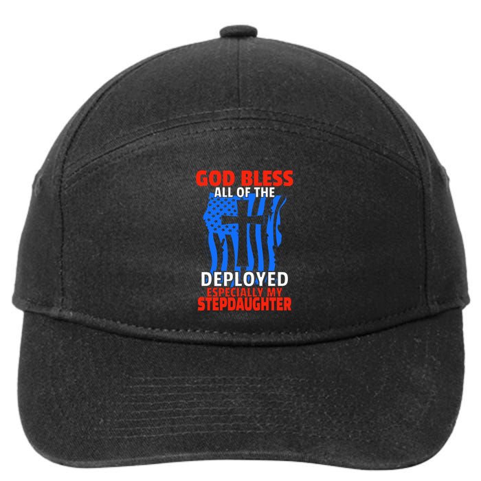 Deployed Stepdaughter Design For Stepmom Or Stepdad Gift 7-Panel Snapback Hat