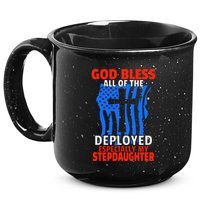 Deployed Stepdaughter Design For Stepmom Or Stepdad Gift 15oz Campfire Ceramic Mug