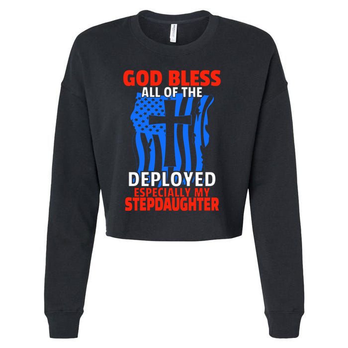 Deployed Stepdaughter Design For Stepmom Or Stepdad Gift Cropped Pullover Crew