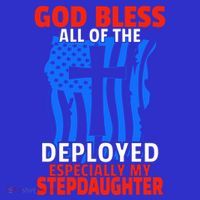 Deployed Stepdaughter Design For Stepmom Or Stepdad Gift Tall Sweatshirt