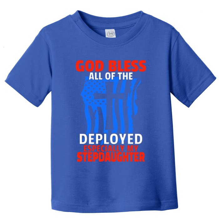 Deployed Stepdaughter Design For Stepmom Or Stepdad Gift Toddler T-Shirt