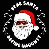 Dear Santa Define Naughty Funny St Nick Claus Christmas Cooling Performance Crew T-Shirt