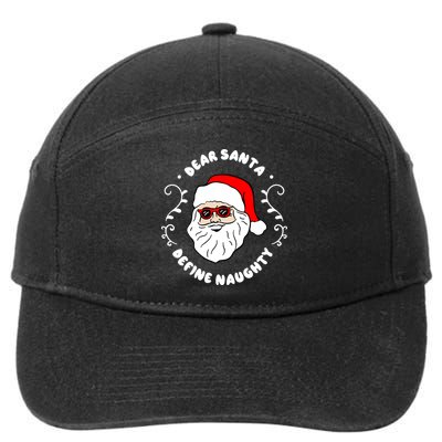 Dear Santa Define Naughty Funny St Nick Claus Christmas 7-Panel Snapback Hat